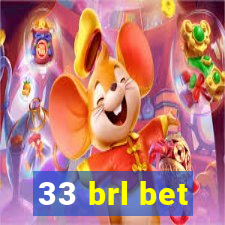 33 brl bet